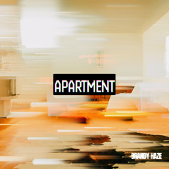 APARTMENT- Brandy Haze