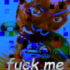 fuck me
