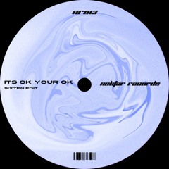 NR013 - Sixten - It's Ok Your Ok