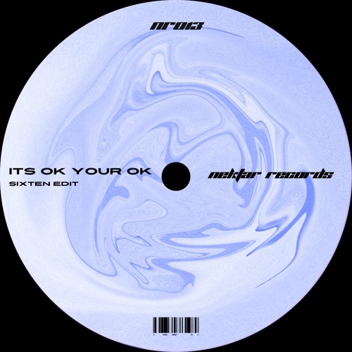 NR013 - Sixten - It's Ok Your Ok