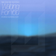 Majid Jordan - Waiting For You feat. Naomi Sharon (Moreno Giordano Edit)