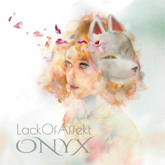 PREMIERE: LackOfAffekt - Onyx (Original Mix)