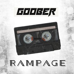Goober - Rampage Original Edit