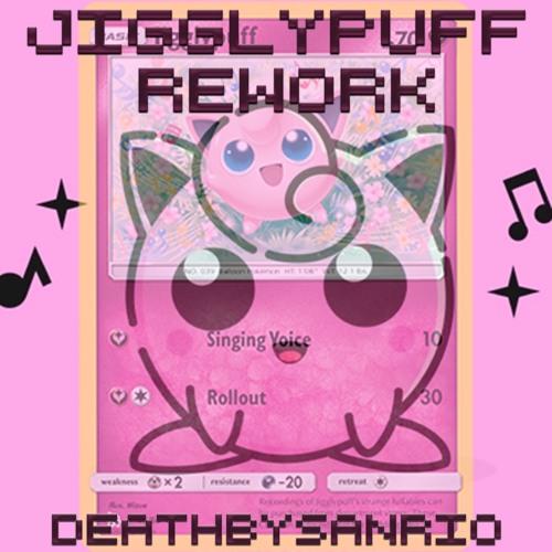 JIGGLYPUFF REWORK
