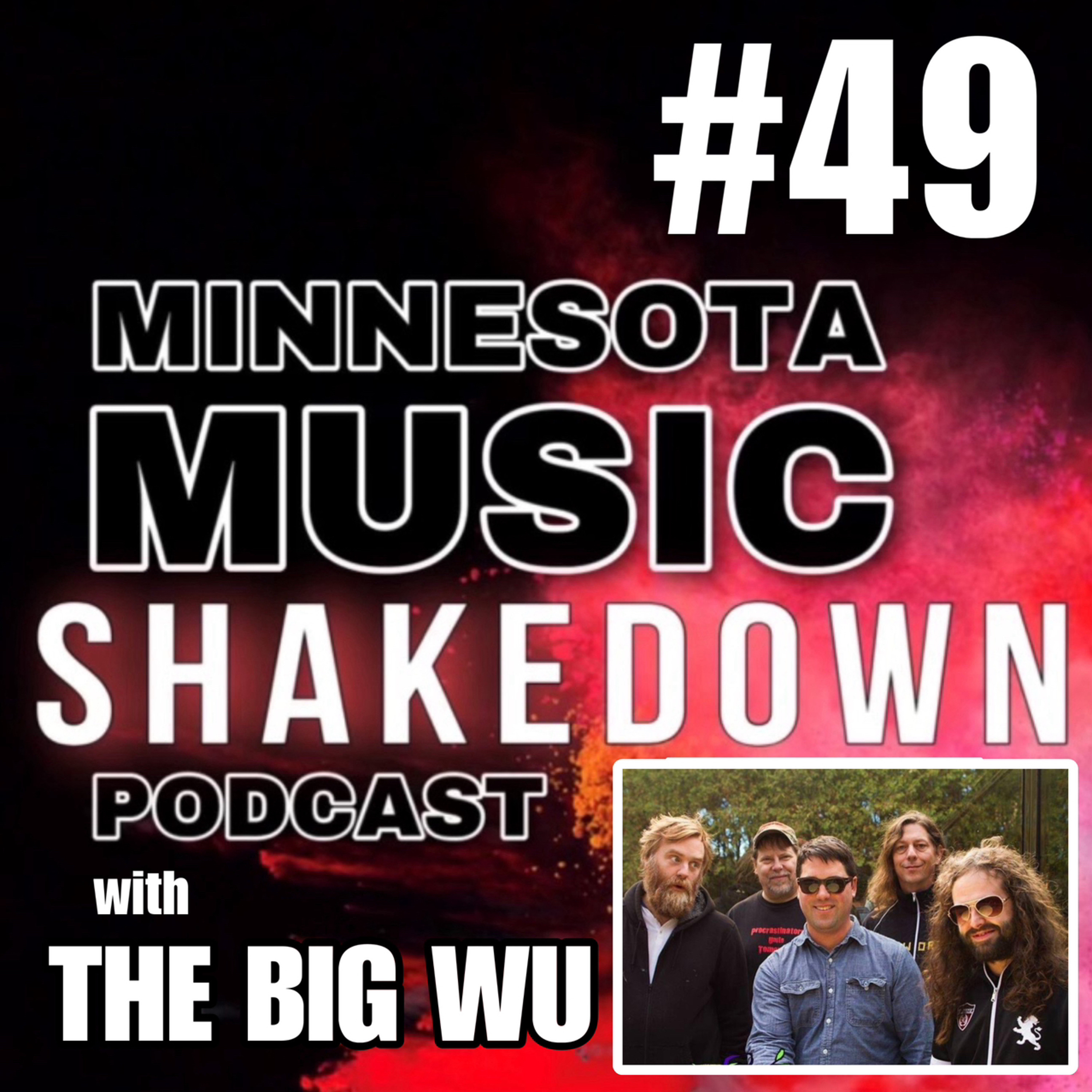 MN Music Shakedown: Ep. 49 with The Big Wu