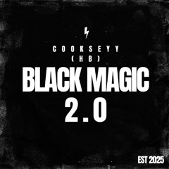 Cookseyy  - Black Magic 2.0