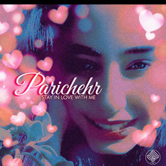 Parichehr.mezzo _ stay in love with me ♥️ عاشقم بمون پريچهر.مزو