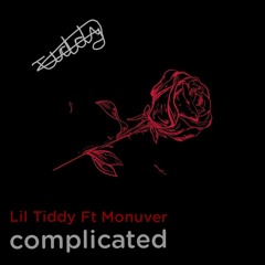 COMPLICATED - Lil Tiddy FT Monuver.mp3