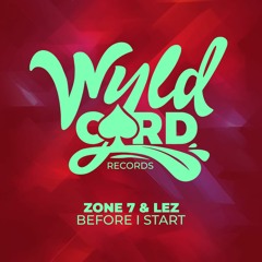 Zone7, Lez - Before I Start It (Short Version)