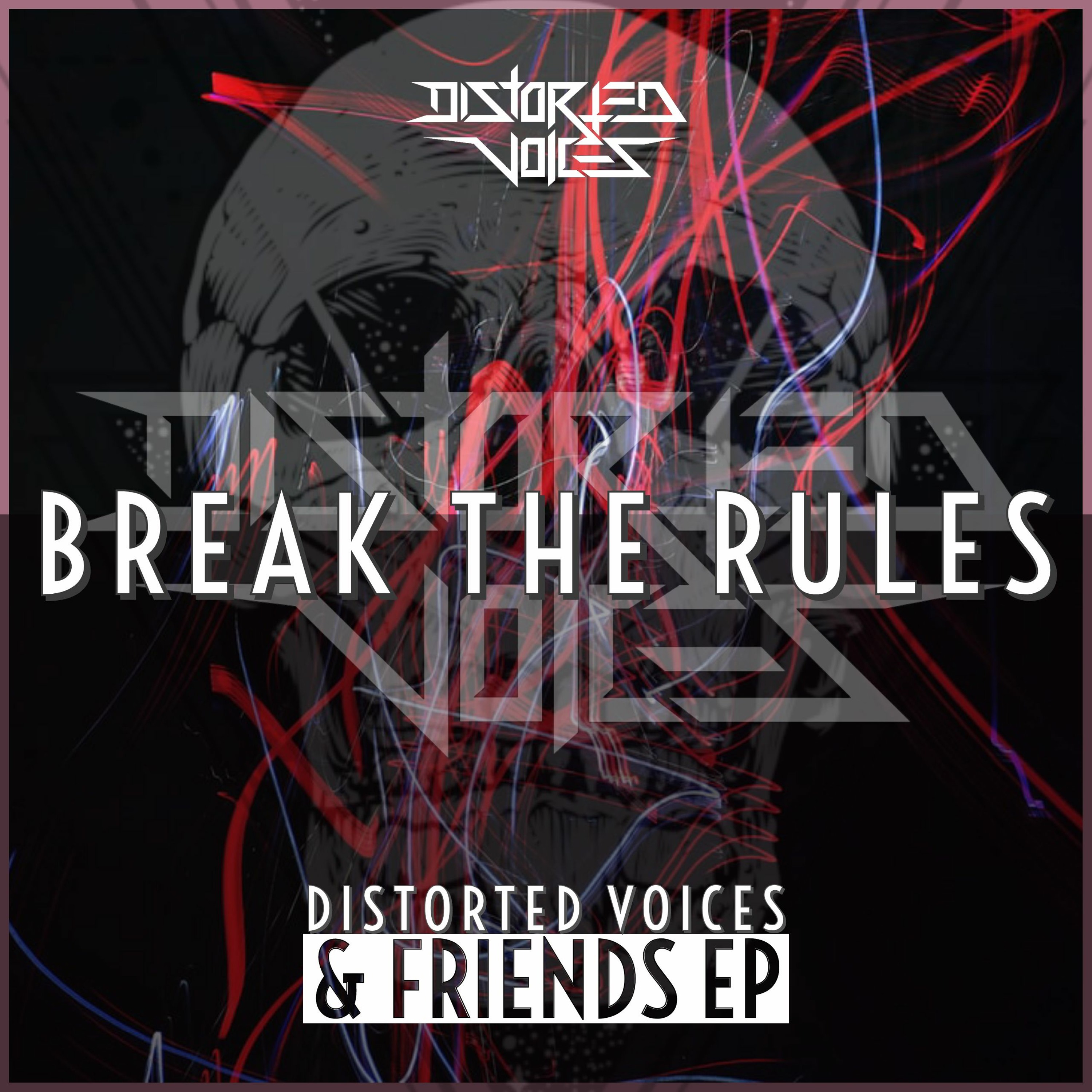 Distorted Voices - Break The Rules episode artwork