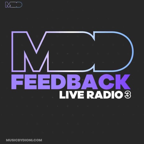 Stream episode MBD Feedback Live Radio 003 by MBD Records podcast | Listen  online for free on SoundCloud