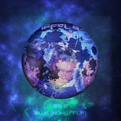 Eiffel 65 - Blue (Nonny Flip) [FREE DL]