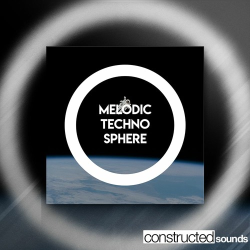 Stream Constructed Sounds - Melodic Techno Sphere by Engineering ...