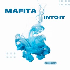 MAFITA - Into It (Radio Mix)
