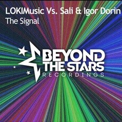 LOKIMusic Vs. Sali & Igor Dorin - The Signal [Available Now]