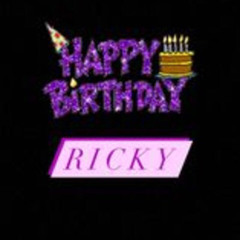 Happy Birthday Ricky