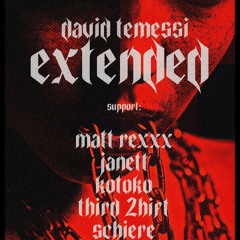 Matt Rexxx @ Temessi Extended D9 2024 05 31