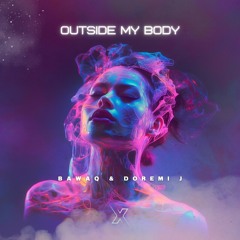 PREMIERE: BawaQ & doremi j - Outside My Body (Original Mix) [Mix Studio Recordings]