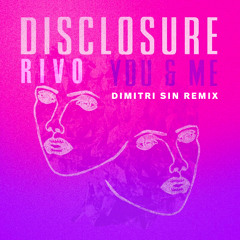 Rivo,Disclosure - YOUNME (Dimitri Sin Remix) FREEDOWNLOAD