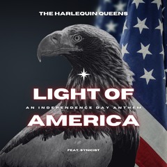 Light of America - An Independence Day Anthem