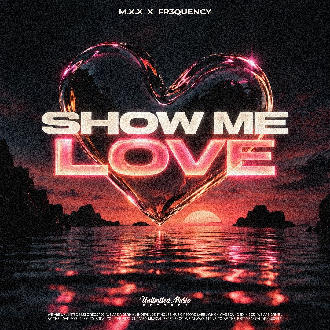 Stream M.X.X & fr3quency - Show Me Love by Unlimited Music Records