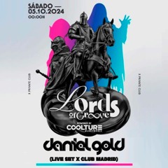 Daniel Gold@Coolture Electronic Lords Of Groove Edition (Live Set at X Club Madrid) 05-10-2024