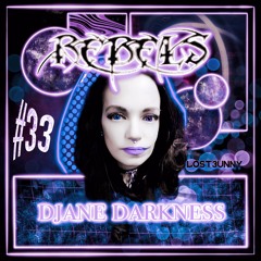 RebelsPodcasts #33 - Djane Darkness