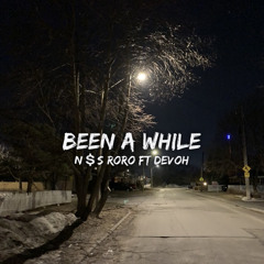 Been A While N$S Roro Ft Devoh