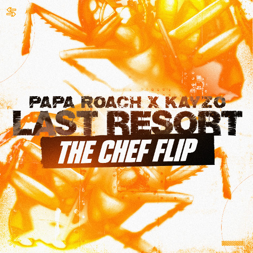 Papa Roach x Kayzo -  Last Resort  (The Chef Flip)