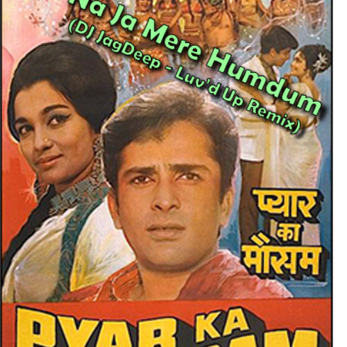 Na Ja Mere Hamdum (Luv'd Up Remix)