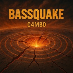 BASSQUAKE (C4MB0)