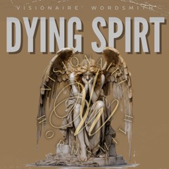Dying Spirit Prod By JustDan