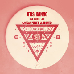 Otis Kanno - Use Your Fear (Jordan Peele's Us Tribute)