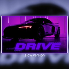 Gibbs ft. Opał - DRIVE _kenni edit&slow_.mp3