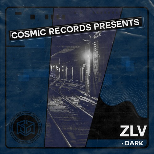 ZLV - Dark - COSMIC REC - CR0017
