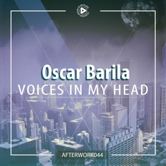 OUT NOW | Oscar Barila - Voices In My Head [AFTERWORK044] Teaser