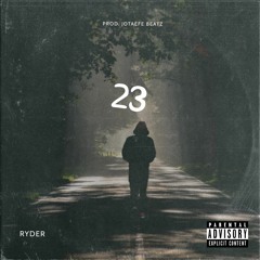 23 (ft. RYDER) (Prod. Jotaefe Beatz)