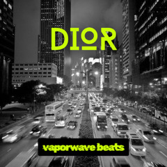 DIOR SESSIONS VAPORWAVE ELECTRONIC POP INSTRUMENTAL (6)