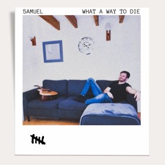 What A Way To Die
