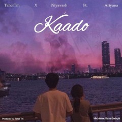 Kaado ( Ft TaherTm & Ariana )