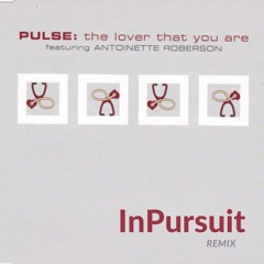 Pulse - Lover That You Are (InPursuit Remix)/// FREE EXT MIX DOWNLOAD