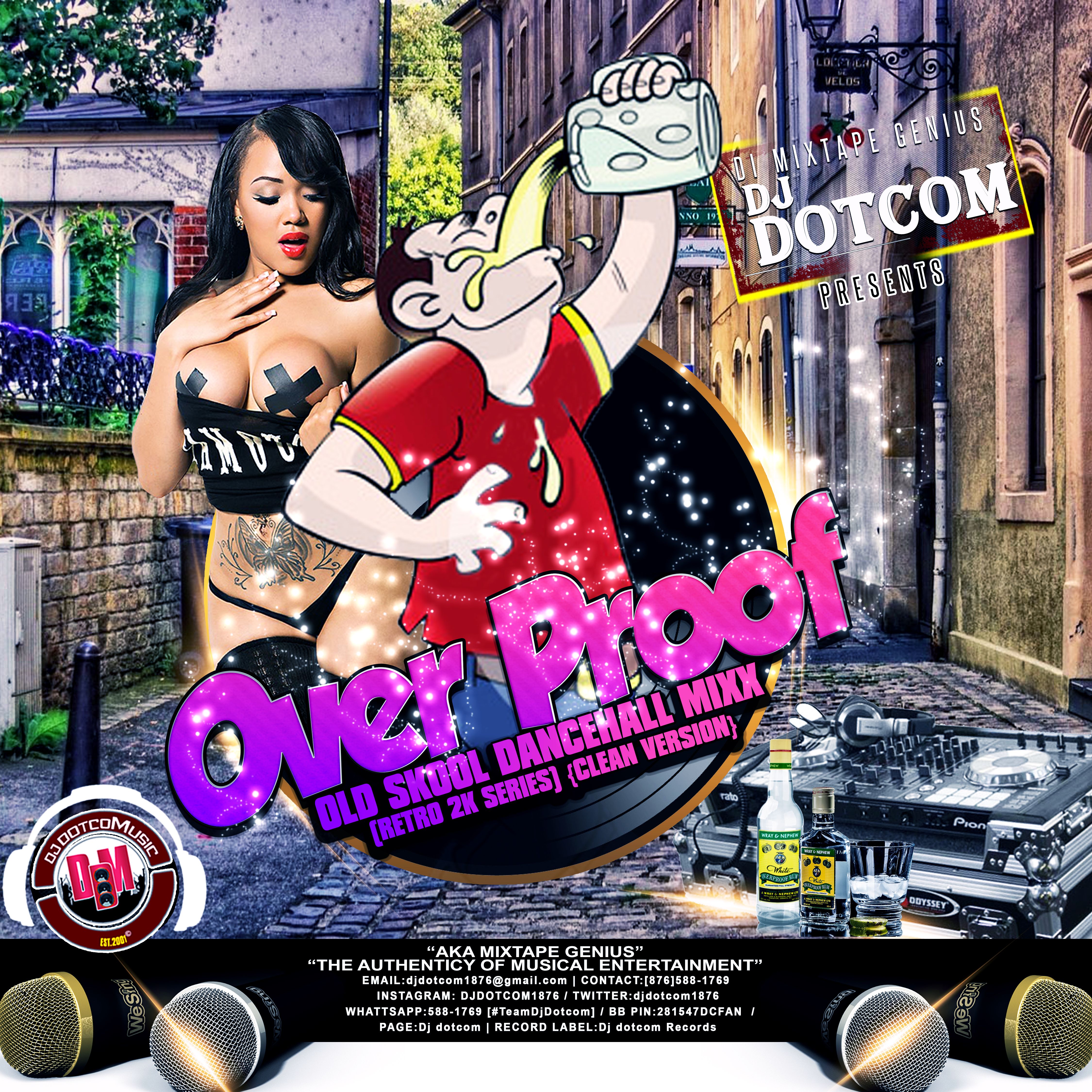 DJ DOTCOM_PRESENTS_OVERPROOF_OLD SKOOL_DANCEHALL_MIX (RETRO 2K SERIES) {CLEAN VERSION} ??