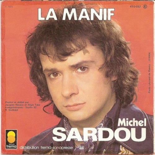 MICHEL SARDOU - LA MANIF
