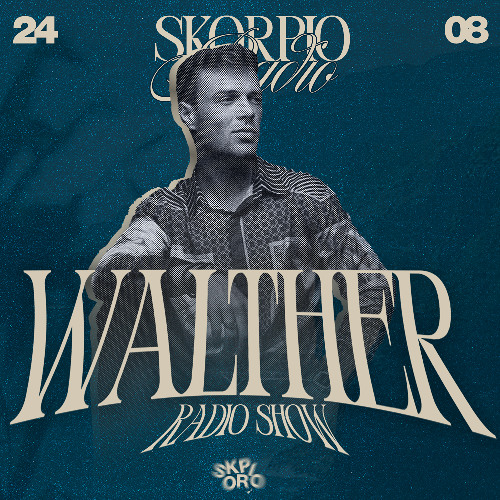 Skorpio Radio Show by Walther 24.08.2025