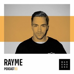 WAREHOUSE PODCAST 93 - RAYME