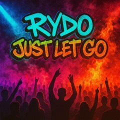 Rydo - Just Let Go