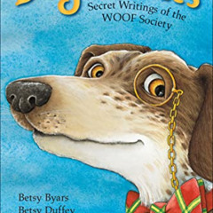 [Free] EPUB 📩 Dog Diaries: Secret Writings of the WOOF Society by  Betsy Byars,Betsy