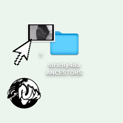 strictly4daancestors (set by Jamil Nasim)