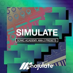 Mojulate | Simulate Ana 2 Presets
