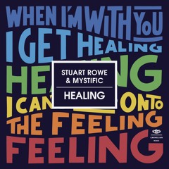 Stuart Rowe & Mystific - Healing